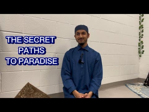 The Secret Paths To Paradise - Br Subhan 
